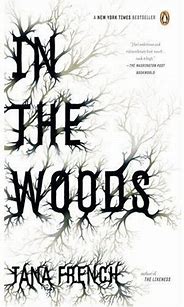 In the Woods Book Cover by Tana French